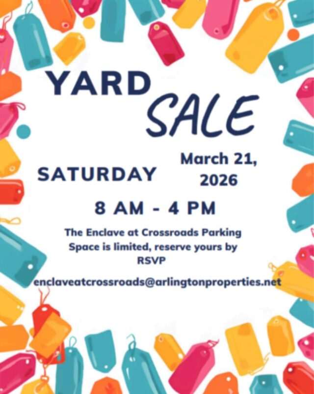 Looking for amazing deals and hidden treasures? Join us on Saturday, March 21st, from 8 AM to 4 PM for a fun and family-friendly yard sale!

Find everything from household items and décor to toys, clothes, and more—perfect for bargain hunters and treasure seekers alike. Don’t miss your chance to snag some great deals before they’re gone! Limited spots—RSVP today to save your spot!

📍Enclave at Crossroads
🕗 8:00 AM – 4:00 PM